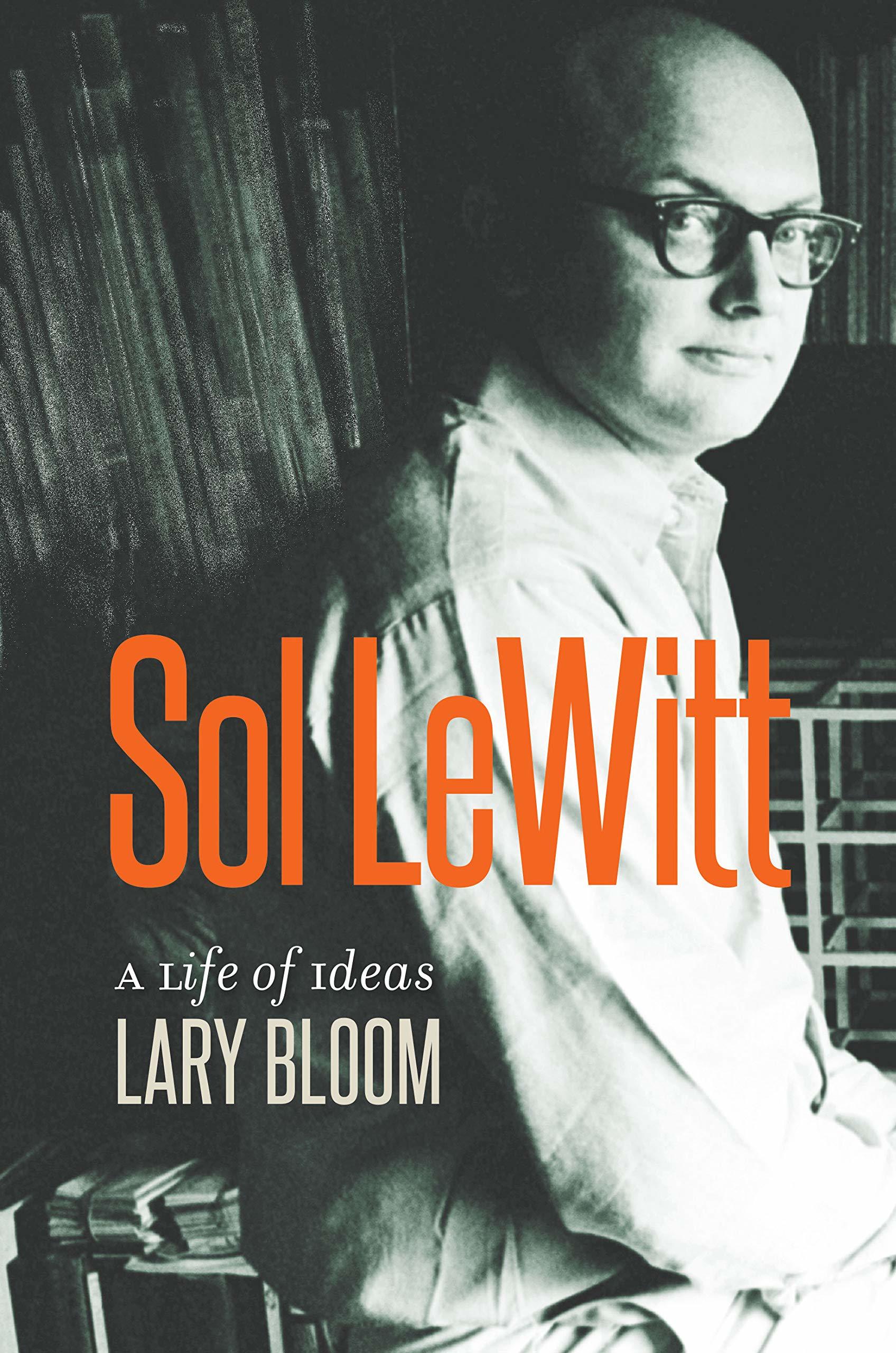 Sol LeWitt, A life of Ideas